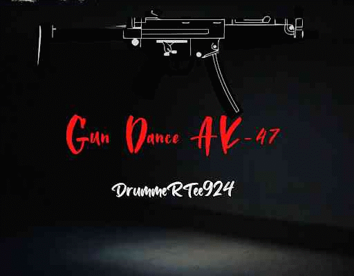 DrummeRTee924 – Gun Dance Ak-47 Mp3 Download