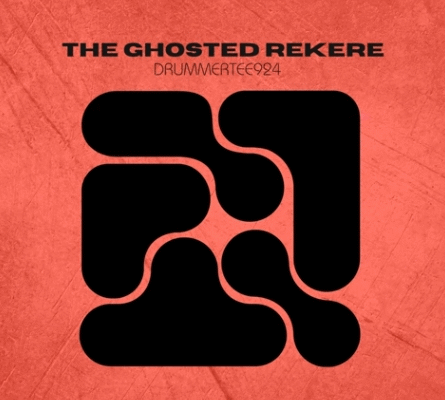 DrummeRTee924 – The Ghosted Rekere
